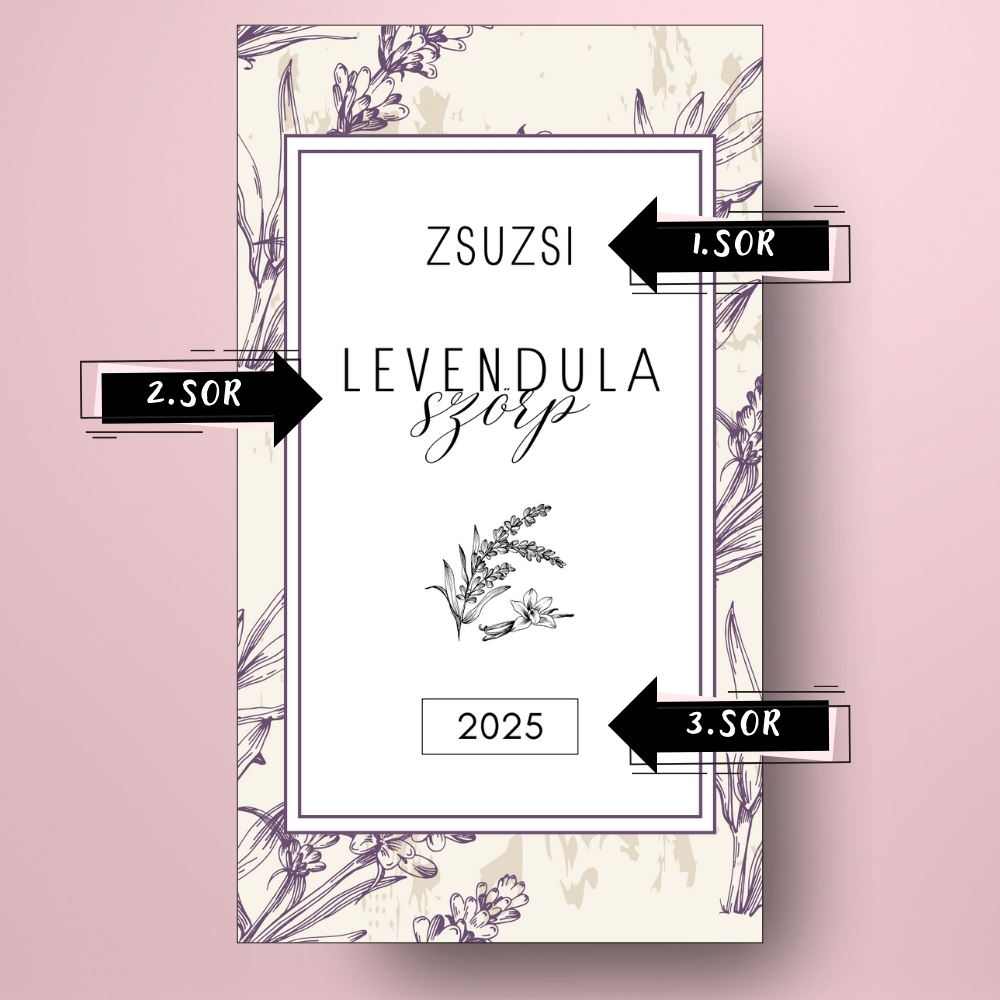 levendula_szorp_uveg_cimke_bezs_alapon_kezzel_rajzolt_levendulaval_cimsorok levendula_szorp_uveg_cimke_bezs_alapon_kezzel_rajzolt_levendulaval_cimsorok