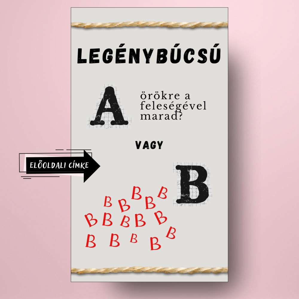 legenybucsu_uveg_cimke_A_vagy_B_kerdessel_bor_pezsgo_fekvo_cimsor